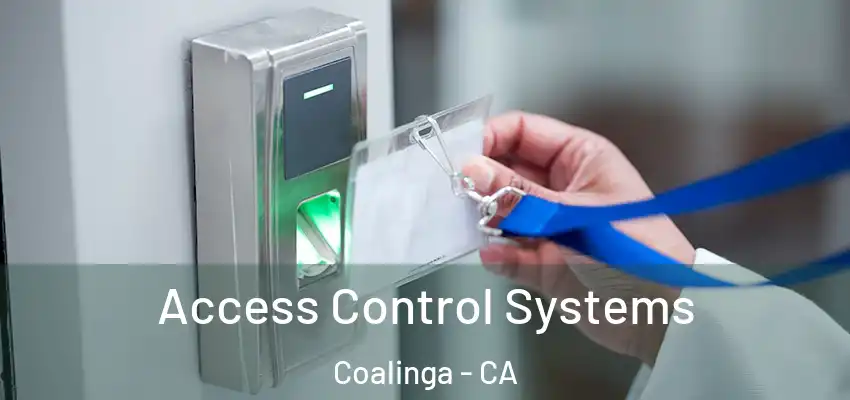 Access Control Systems Coalinga - CA