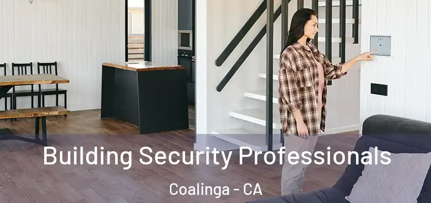  Building Security Professionals Coalinga - CA