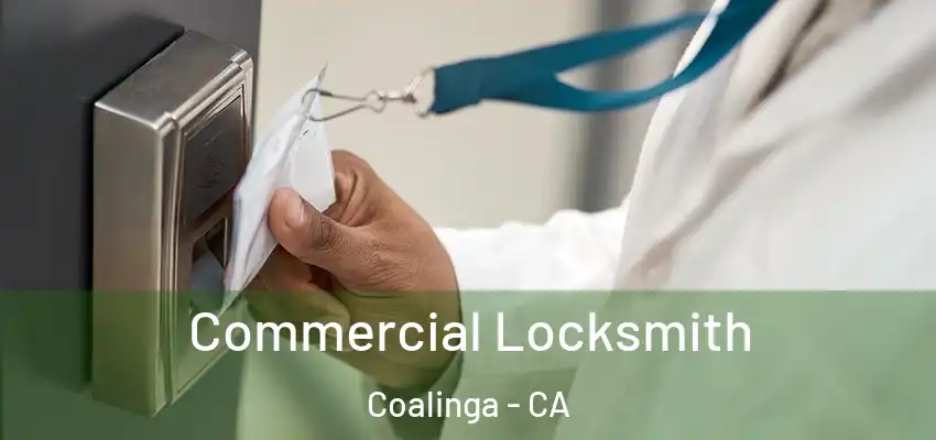  Commercial Locksmith Coalinga - CA