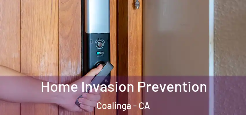 Home Invasion Prevention Coalinga - CA