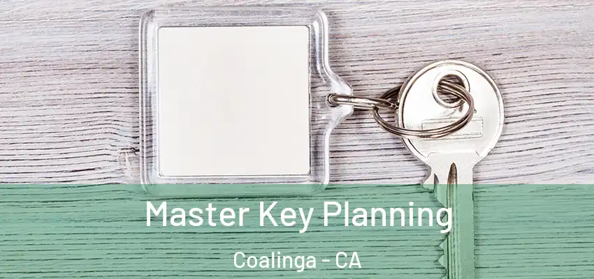  Master Key Planning Coalinga - CA