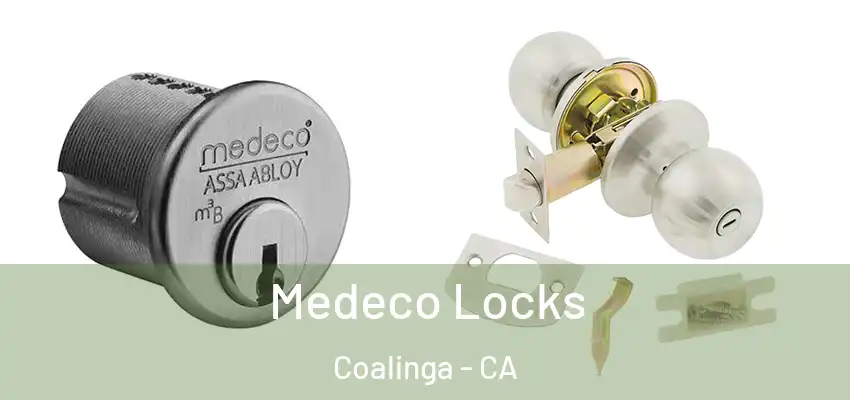  Medeco Locks Coalinga - CA