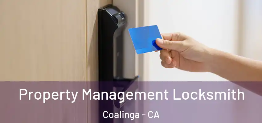  Property Management Locksmith Coalinga - CA