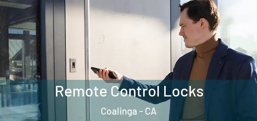  Remote Control Locks Coalinga - CA