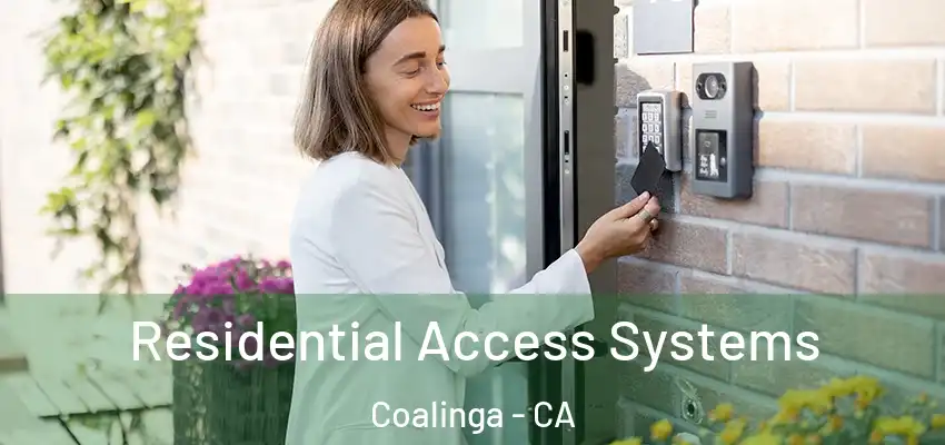  Residential Access Systems Coalinga - CA